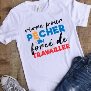 Cadeau Humour Pêcheur, Vivre Pour Pêcher, Forcé De Travailler T-Shirt,  - VEPENP011